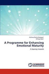bokomslag A Programme for Enhancing Emotional Maturity