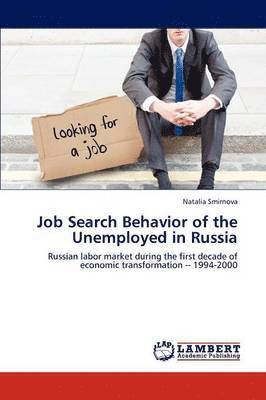 Job Search Behavior of the Unemployed in Russia 1