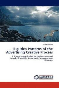 bokomslag Big Idea Patterns of the Advertising Creative Process