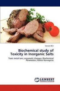bokomslag Biochemical study of Toxicity in Inorganic Salts