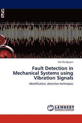 bokomslag Fault Detection in Mechanical Systems using Vibration Signals