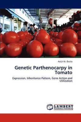 bokomslag Genetic Parthenocarpy in Tomato