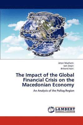 bokomslag The Impact of the Global Financial Crisis on the Macedonian Economy