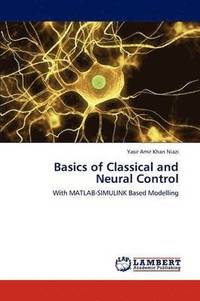 bokomslag Basics of Classical and Neural Control