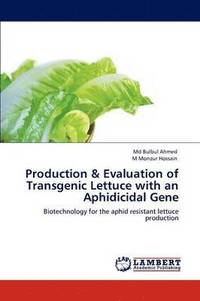 bokomslag Production & Evaluation of Transgenic Lettuce with an Aphidicidal Gene