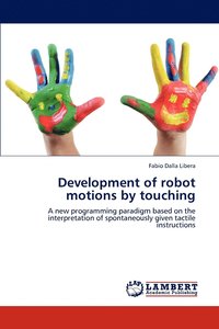 bokomslag Development of robot motions by touching