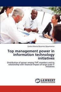 bokomslag Top management power in information technology initiatives