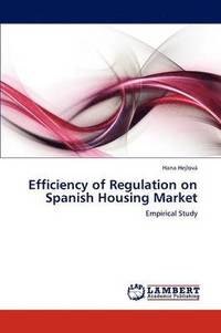 bokomslag Efficiency of Regulation on Spanish Housing Market