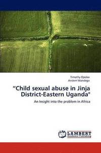 bokomslag &quot;Child Sexual Abuse in Jinja District-Eastern Uganda&quot;