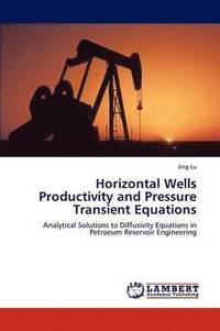 bokomslag Horizontal Wells Productivity and Pressure Transient Equations