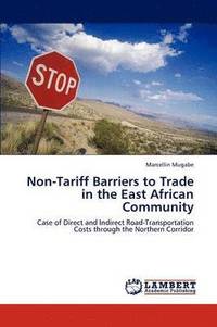 bokomslag Non-Tariff Barriers to Trade in the East African Community