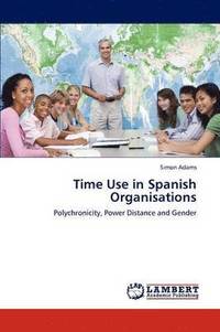 bokomslag Time Use in Spanish Organisations