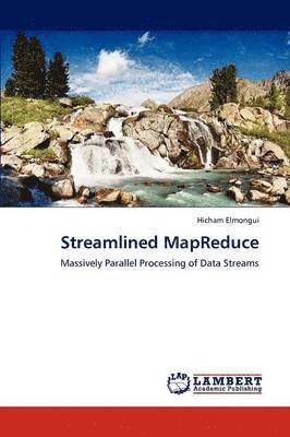 Streamlined MapReduce 1