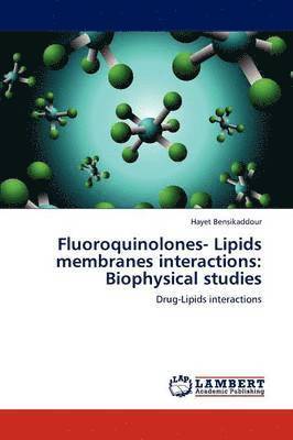 Fluoroquinolones- Lipids membranes interactions 1