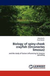 bokomslag Biology of Spiny-Cheek Crayfish (Orconectes Limosus)