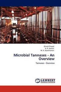 bokomslag Microbial Tannases - An Overview