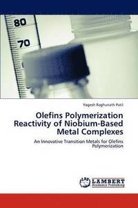 bokomslag Olefins Polymerization Reactivity of Niobium-Based Metal Complexes