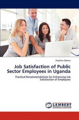 bokomslag Job Satisfaction of Public Sector Employees in Uganda