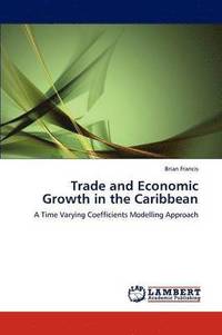 bokomslag Trade and Economic Growth in the Caribbean