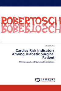 bokomslag Cardiac Risk Indicators Among Diabetic Surgical Patient