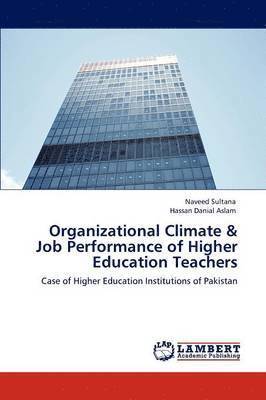 Organizational Climate & Job Performance of Higher Education Teachers 1