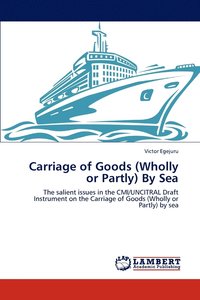 bokomslag Carriage of Goods (Wholly or Partly) By Sea