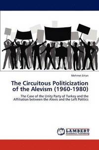 bokomslag The Circuitous Politicization of the Alevism (1960-1980)