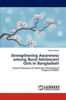 Strengthening Awareness among Rural Adolescent Girls in Bangladesh 1