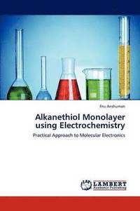 bokomslag Alkanethiol Monolayer using Electrochemistry