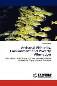 bokomslag Artisanal Fisheries, Environment and Poverty Alleviation