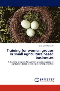 bokomslag Training for women groups in small agriculture based businesses