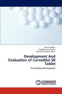 bokomslag Development And Evaluation of Carvedilol SR Tablet