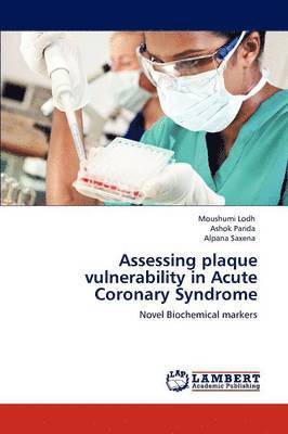 Assessing plaque vulnerability in Acute Coronary Syndrome 1