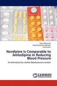 bokomslag Nordipine Is Comparable to Amlodipine in Reducing Blood Pressure