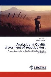 bokomslag Analysis and Quality assessment of roadside dust