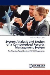 bokomslag System Analysis and Design of a Computerized Records Management System