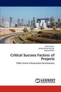 bokomslag Critical Success Factors of Projects