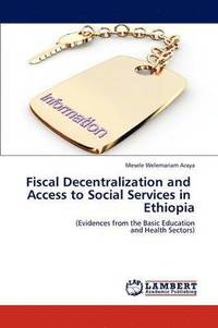 bokomslag Fiscal Decentralization and Access to Social Services in Ethiopia