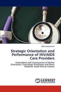 bokomslag Strategic Orientation and Performance of HIV/AIDS Care Providers