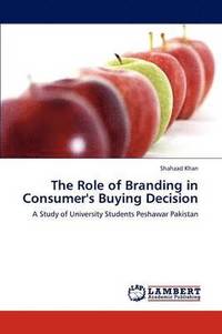 bokomslag The Role of Branding in Consumer's Buying Decision