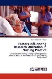 bokomslag Factors Influencing Research Utilization in Nursing Practice