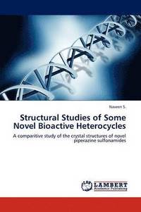 bokomslag Structural Studies of Some Novel Bioactive Heterocycles