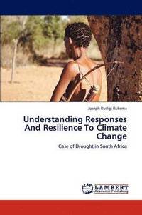 bokomslag Understanding Responses And Resilience To Climate Change