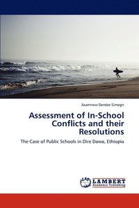 bokomslag Assessment of In-School Conflicts and Their Resolutions