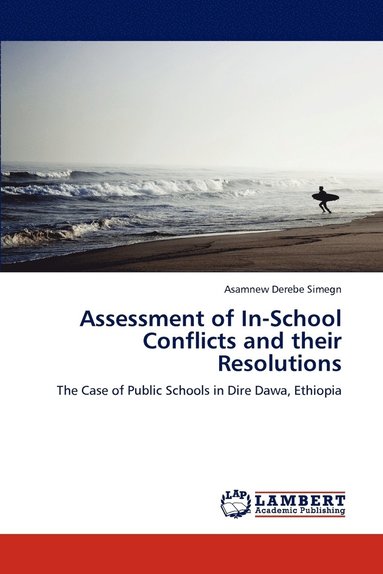 bokomslag Assessment of In-School Conflicts and Their Resolutions
