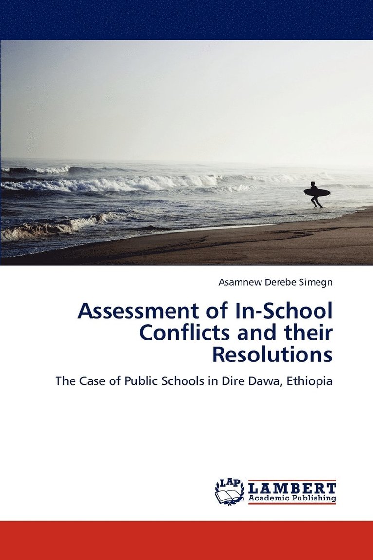 Assessment of In-School Conflicts and Their Resolutions 1