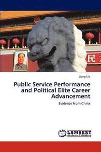 bokomslag Public Service Performance and Political Elite Career Advancement