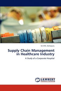bokomslag Supply Chain Management in Healthcare Industry
