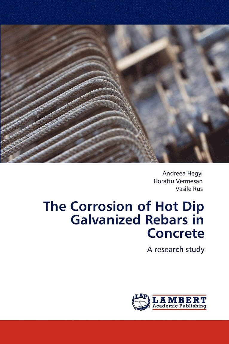 The Corrosion of Hot Dip Galvanized Rebars in Concrete 1