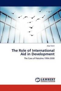 bokomslag The Role of International Aid in Development